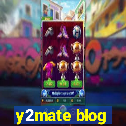 y2mate blog